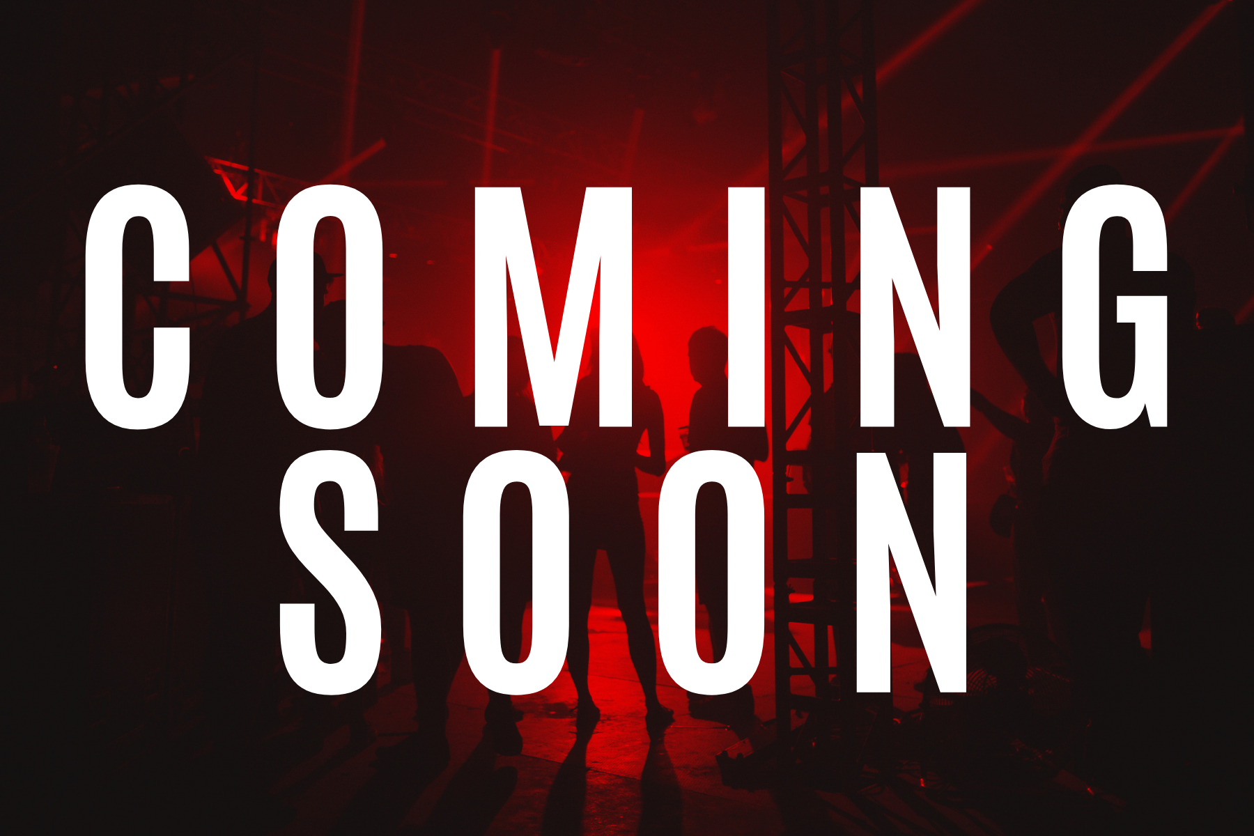 White coming soon text with red backstage image in the background